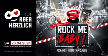 Rock Me, Baby! Rock, Indie, Electro, Pop, Classics mit der Asskicker DJ-Crew – Alles was rockt!